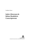 Index Librorum de Rebus Moabiticis Conscriptorum - Book