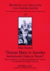 Thomas Mann in Amerika- Interkultureller Dialog im Wandel? : Eine rezeptions- und uebersetzungskritische Analyse am Beispiel des "Doktor Faustus" - Book
