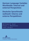 Deutsche Sprachinseln Weltweit: Interne Und Externe Perspektiven German Language Varieties Worldwide: Internal and External Perspectives - Book