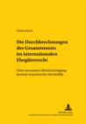 Die Durchbrechungen Des Gesamtstatuts Im Internationalen Ehegueterrecht : Unter Besonderer Beruecksichtigung Deutsch-Franzoesischer Rechtsfaelle - Book