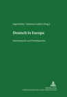 Deutsch in Europa : Muttersprache Und Fremdsprache - Book