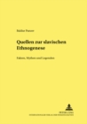 Quellen Zur Slavischen Ethnogenese : Fakten, Mythen Und Legenden (Originaltexte Mit Uebersetzungen, Erlaeuterungen Und Kommentaren) - Book