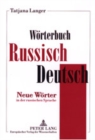 Woerterbuch Russisch-Deutsch : Neue Woerter in der russischen Sprache - Book
