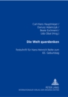 Die Welt Querdenken : Festschrift Fuer Hans-Heinrich Nolte Zum 65. Geburtstag - Book