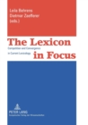 The Lexicon in Focus : Competition and Convergence in Current Lexicology - Book