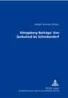 Koenigsberger Beitraege: Von Gottsched Bis Schenkendorf - Book