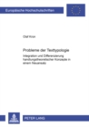 Probleme Der Texttypologie : Integration Und Differenzierung Handlungstheoretischer Konzepte in Einem Neuansatz - Book