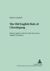 The Old English Version of the Enlarged Rule of Chrodegang - Book