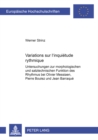 Variations sur «l'inquietude rythmique» : Untersuchungen zur morphologischen und satztechnischen Funktion des Rhythmus bei Oliver Messiaen, Pierre Boulez und Jean Barraque - Book