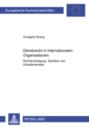 Dienstrecht in Internationalen Organisationen : Rechtsverfolgung, Sanktion Und Schadenersatz - Book