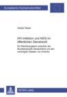 HIV-Infektion Und AIDS Im Oeffentlichen Dienstrecht : Ein Rechtsvergleich Zwischen Der Bundesrepublik Deutschland Und Den Vereinigten Staaten Von Amerika - Book