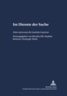 Im Dienste Der Sache : Liber Amicorum Fuer Joachim Gaertner - Book