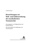 Betrachtungen Zur Mass- Und Zahlenordnung Des Musikalischen Tonmaterials : Mit Einem Beiheft Mit Abbildungen Und Notenbeispielen - Book