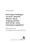 Karl August Varnhagen Von Ense / Heinrich Duentzer: «Durch Neigung Und Eifer Dem Goethe'schen Lebenskreis Angehoeren» : Briefwechsel 1842-1858 - Teil 1: Einfuehrung Und Text, Teil 2: Kommentar - Book