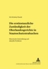 Die Erstinstanzliche Zustaendigkeit Der Oberlandesgerichte in Staatsschutzstrafsachen : Historische Entwicklung Und Aktuelle Probleme - Book