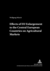 Effects of EU Enlargement to the Central European Countries on Agricultural Markets - Book