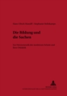 Die Bildung Und Die Sachen : Zur Hermeneutik Der Modernen Schule Und Ihrer Didaktik - Book