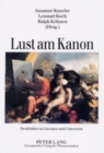 Lust Am Kanon : Denkbilder in Literatur Und Unterricht - Book
