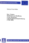 Der «Tristan» Gottfrieds Von Straßburg in Der Deutschen Literaturgeschichtsschreibung (1768-1985) - Book
