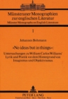 «No ideas but in things» : Untersuchungen zu William Carlos Williams' Lyrik und Poetik vor dem Hintergrund von Imagismus und Objektivismus - Book