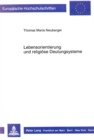 Lebensorientierung und religioese Deutungssysteme : Zu den Voraussetzungen des Religionsunterrichts an der gymnasialen Oberstufe - Book