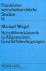 Schriftformklauseln in Allgemeinen Geschaeftsbedingungen - Book