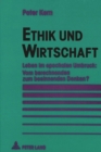 Ethik und Wirtschaft : Leben im epochalen Umbruch: Vom berechnenden zum besinnenden Denken? - Book