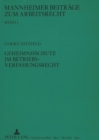 Geheimnisschutz im Betriebsverfassungsrecht - Book