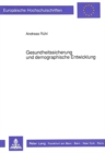 Gesundheitssicherung und demographische Entwicklung - Book