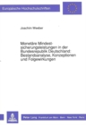 Monetaere Mindestsicherungsleistungen in der Bundesrepublik Deutschland:- Bestandsanalyse, Konzeptionen und Folgewirkungen : Bestandsanalyse, Konzeptionen und Folgewirkungen - Book