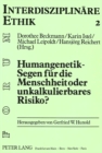 Humangenetik - Segen Fuer Die Menschheit Oder Unkalkulierbares Risiko? : Herausgegeben Von Dorothee Beckmann, Karin Istel, Michael Leipoldt Und Hansjoerg Reichert - Book