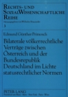 Bilaterale voelkerrechtliche Vertraege zwischen Oesterreich und der Bundesrepublik Deutschland im Lichte statusrechtlicher Normen - Book