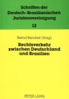 Rechtsverkehr zwischen Deutschland und Brasilien-Internationale und europaeische Aspekte : Beitraege zur 8. Jahrestagung der Deutsch-Brasilianischen Juristen-Vereinigung 1989 - Book