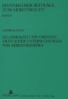 Zulaessigkeit und Grenzen aerztlicher Untersuchungen von Arbeitnehmern - Book