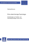 Eine unbarmherzige Psychologie : Anmerkungen zur Familien- und Gerontopsychologie Ursula Lehrs - Book