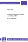 Die Entwicklungspolitik Indiens von 1947 bis 1967 : Die Zeit der Illusionen - Book