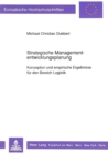 Strategische Managemententwicklungsplanung : Konzeption und empirische Ergebnisse fuer den Bereich Logistik - Book