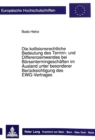 Die Kollisionsrechtliche Bedeutung Des Termin- Und Differenzeinwandes Bei Boersentermingeschaeften Im Ausland Unter Besonderer Beruecksichtigung Des Ewg-Vertrages : Zugleich Ein Beitrag Zur Anwendung - Book