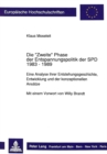 Die «Zweite» Phase der Entspannungspolitik der SPD 1983 - 1989 : Eine Analyse ihrer Entstehungsgeschichte, Entwicklung und der konzeptionellen Ansaetze - Book