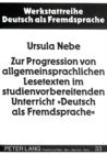 Zur Progression von allgemeinsprachlichen Lesetexten im studienvorbereitenden Unterricht «Deutsch als Fremdsprache» - Book