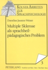 Multiple Sklerose als sprachheilpaedagogisches Problem - Book