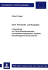 Vom Knirschen und Knacken : Untersuchung von Persoenlichkeitsmerkmalen und verhaltensmedizinischen Aspekten bei pathologischen Parafunktionen - Book