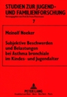 Subjektive Beschwerden und Belastungen bei Asthma bronchiale im Kindes- und Jugendalter - Book