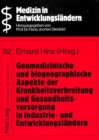 Geomedizinische und biogeographische Aspekte der Krankheitsverbreitung und Gesundheitsversorgung in Industrie- und Entwicklungslaendern : Herausgegeben von Erhard Hinz - Book
