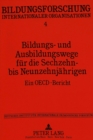 Bildungs- und Ausbildungswege fuer die Sechzehn- bis Neunzehnjaehrigen : Ein OECD-Bericht-Deutsches Institut fuer Internationale Paedagogische Forschung, im Auftrag des Bundesministers fuer Bildung un - Book