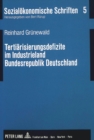 Tertiaerisierungsdefizite im Industrieland Bundesrepublik Deutschland : Nachweis und politische Konsequenzen - Book