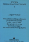 Wohnstandortdisposition privater Haushalte unter besonderer Beruecksichtigung kleinraeumiger Arbeitsstaettenverlegungen - Book