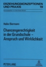 Chancengerechtigkeit in der Grundschule - Anspruch und Wirklichkeit - Book