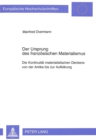 Der Ursprung des franzoesischen Materialismus : Die Kontinuitaet materialistischen Denkens von der Antike bis zur Aufklaerung - Book