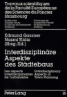 Interdisziplinaere Aspekte Des Staedtebaus : Les Aspects Interdisciplinaires de l'Urbanisme-Interdisciplinary Aspects of Town Planning - Book